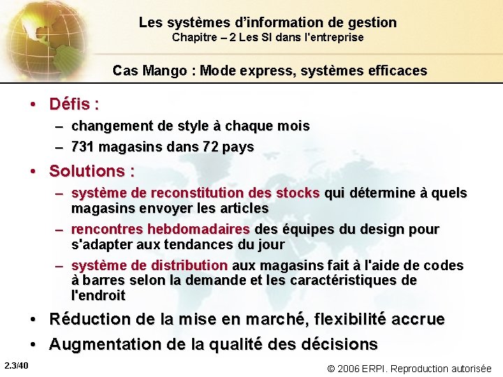 Les systèmes d’information de gestion Chapitre – 2 Les SI dans l'entreprise Cas Mango