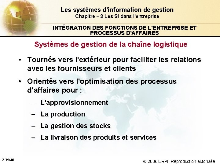 Les systèmes d’information de gestion Chapitre – 2 Les SI dans l'entreprise INTÉGRATION DES