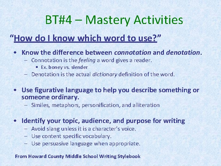 BT#4 – Mastery Activities “How do I know which word to use? ” •