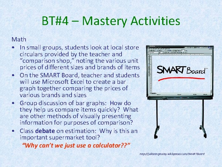 BT#4 – Mastery Activities Math • In small groups, students look at local store