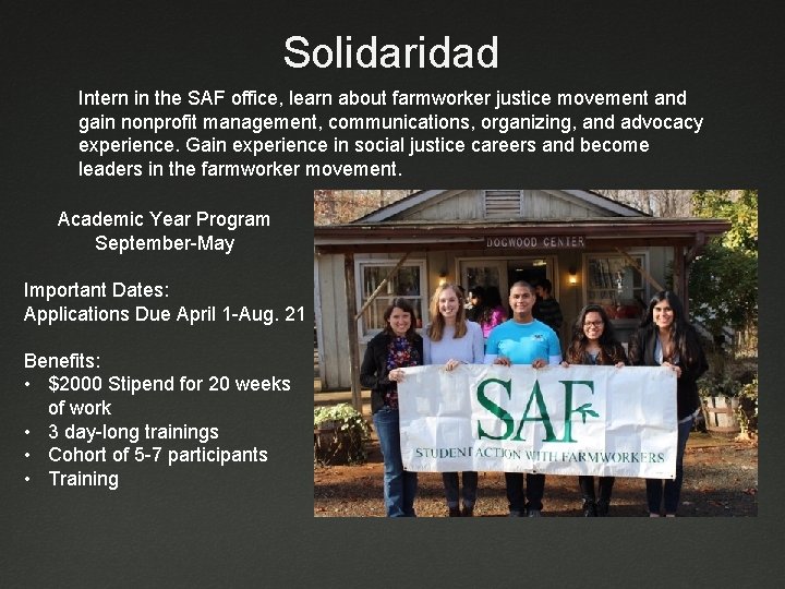 Solidaridad Intern in the SAF office, learn about farmworker justice movement and gain nonprofit
