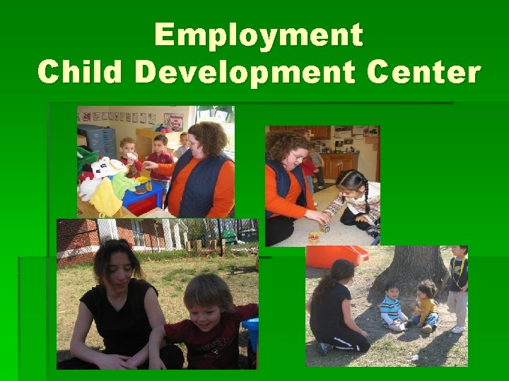 Employment Child Development Center 