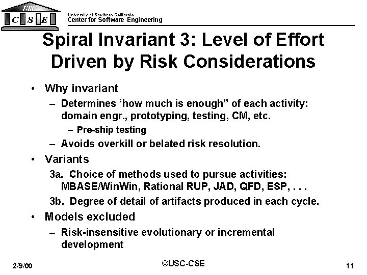 USC C S E University of Southern California Center for Software Engineering Spiral Invariant USC C S E University of Southern California Center for Software Engineering Spiral Invariant