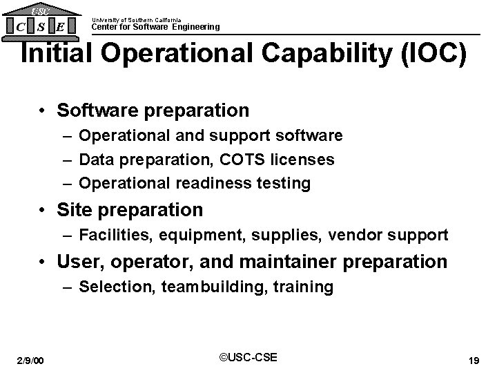 USC C S E University of Southern California Center for Software Engineering Initial Operational USC C S E University of Southern California Center for Software Engineering Initial Operational