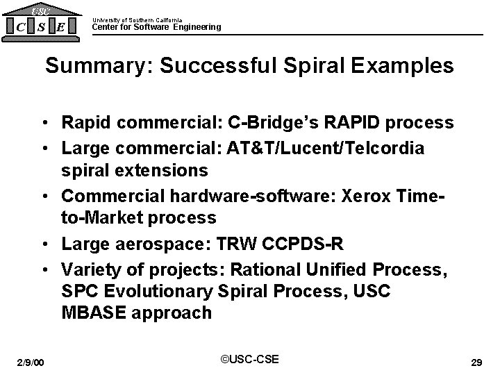 USC C S E University of Southern California Center for Software Engineering Summary: Successful USC C S E University of Southern California Center for Software Engineering Summary: Successful