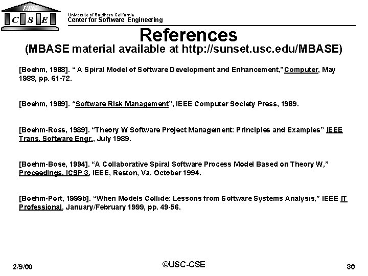 USC C S E University of Southern California Center for Software Engineering References (MBASE USC C S E University of Southern California Center for Software Engineering References (MBASE