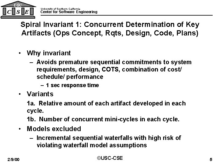 USC C S E University of Southern California Center for Software Engineering Spiral Invariant USC C S E University of Southern California Center for Software Engineering Spiral Invariant