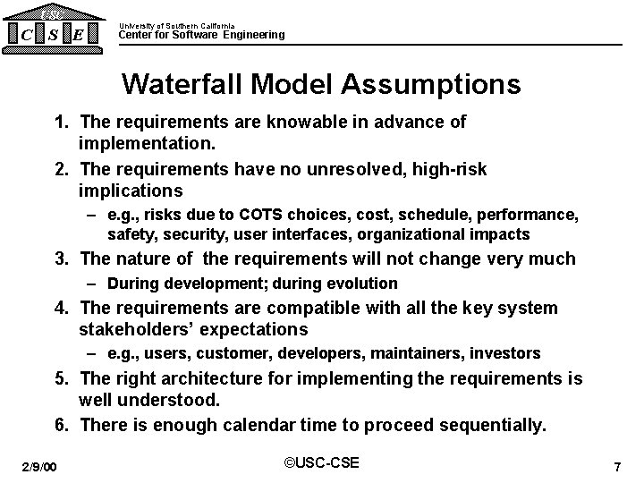 USC C S E University of Southern California Center for Software Engineering Waterfall Model USC C S E University of Southern California Center for Software Engineering Waterfall Model