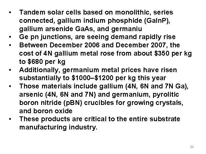  • • • Tandem solar cells based on monolithic, series connected, gallium indium