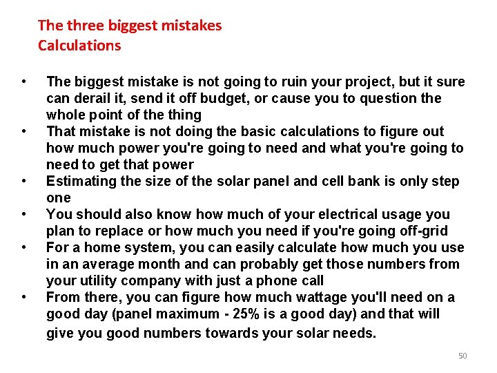 The three biggest mistakes Calculations • • • The biggest mistake is not going