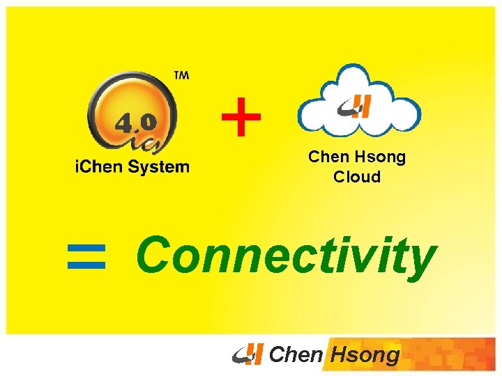 + = Chen Hsong Cloud Connectivity Chen Hsong 