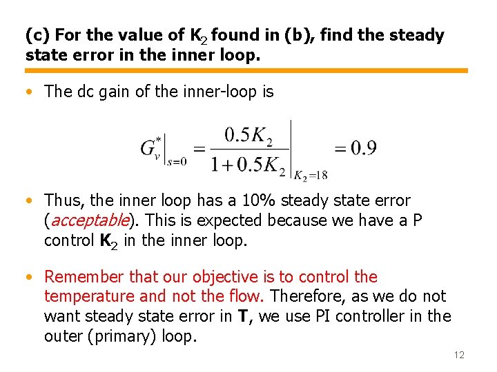 (c) For the value of K 2 found in (b), find the steady state