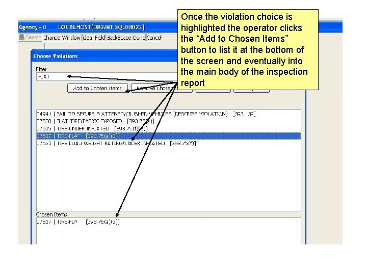 Once the violation choice is highlighted the operator clicks the “Add to Chosen Items”