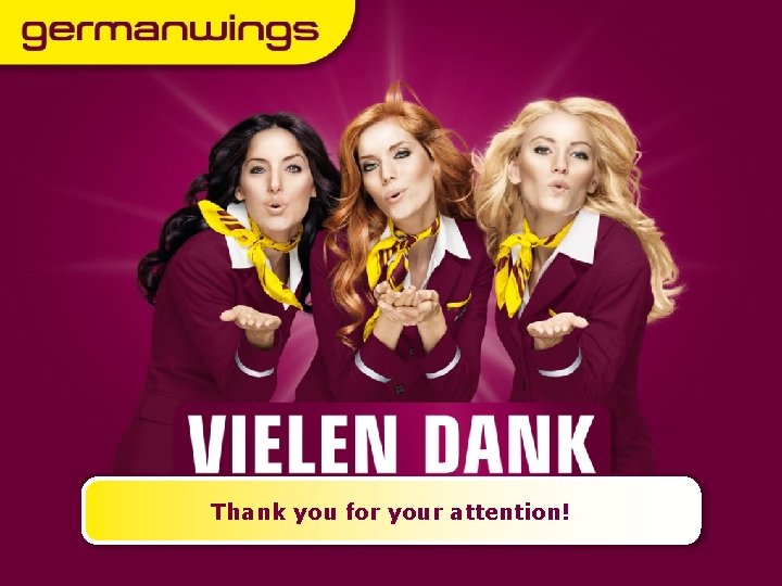 Thank you for your attention! 