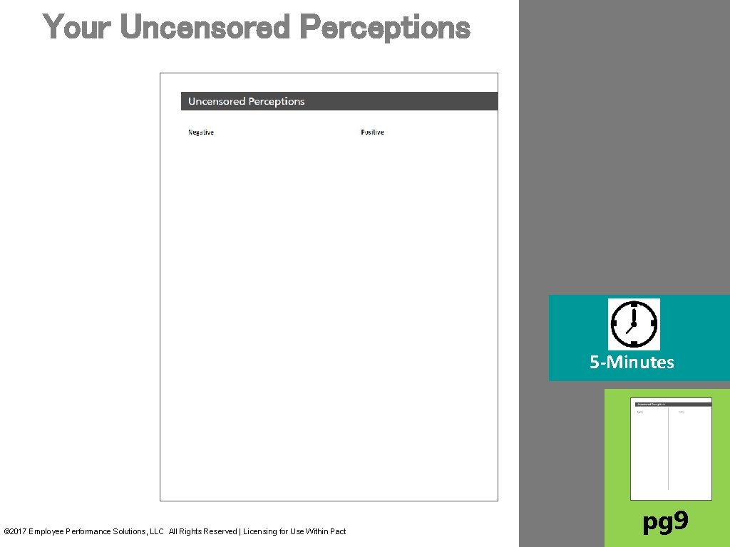 Your Uncensored Perceptions 5 -Minutes © 2017 Employee Performance Solutions, LLC All Rights Reserved Your Uncensored Perceptions 5 -Minutes © 2017 Employee Performance Solutions, LLC All Rights Reserved
