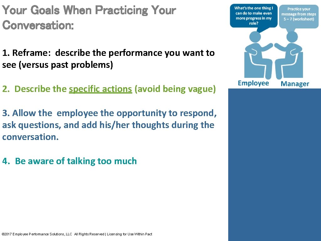 Your Goals When Practicing Your Conversation: 1. Reframe: describe the performance you want to Your Goals When Practicing Your Conversation: 1. Reframe: describe the performance you want to