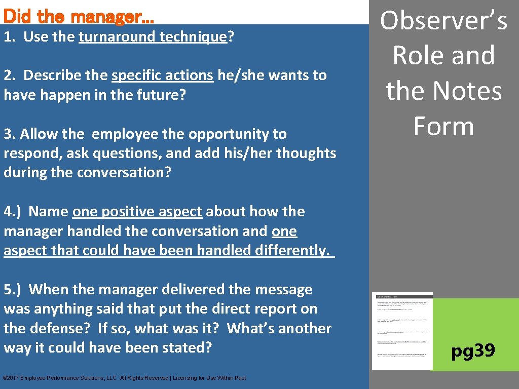 Did the manager. . . 1. Use the turnaround technique? 2. Describe the specific Did the manager. . . 1. Use the turnaround technique? 2. Describe the specific