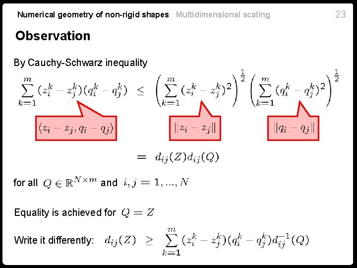 Numerical geometry of non-rigid shapes Multidimensional scaling Observation By Cauchy-Schwarz inequality for all and