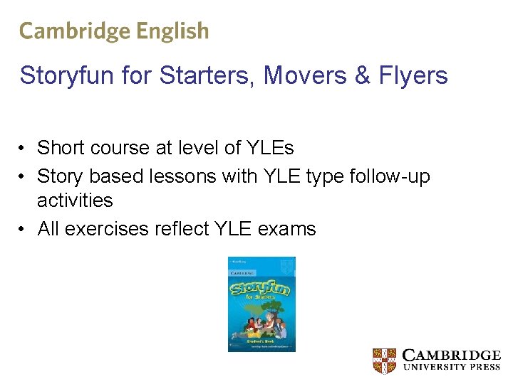 Storyfun for Starters, Movers & Flyers • Short course at level of YLEs •