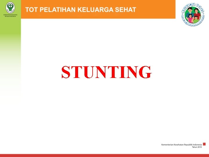 STUNTING 