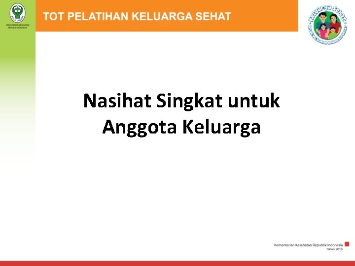 Nasihat Singkat untuk Anggota Keluarga 