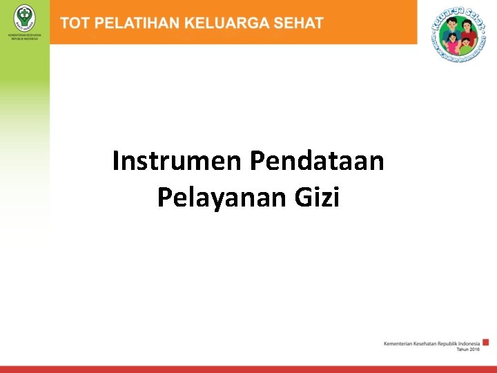 Instrumen Pendataan Pelayanan Gizi 