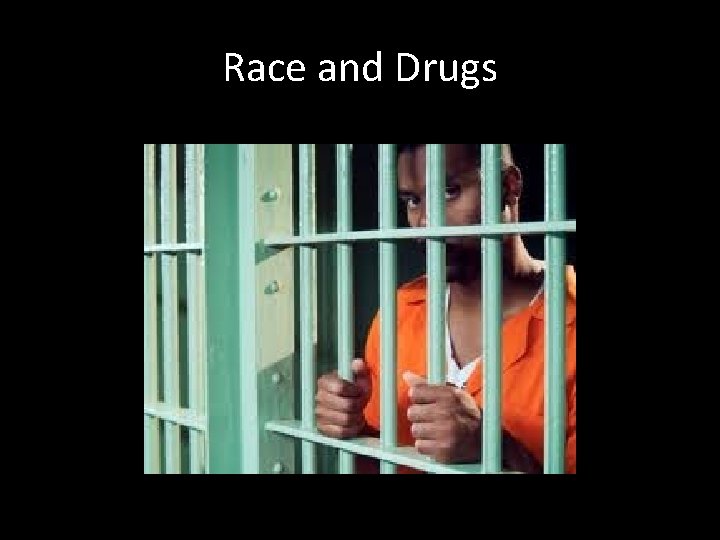 Race and Drugs 