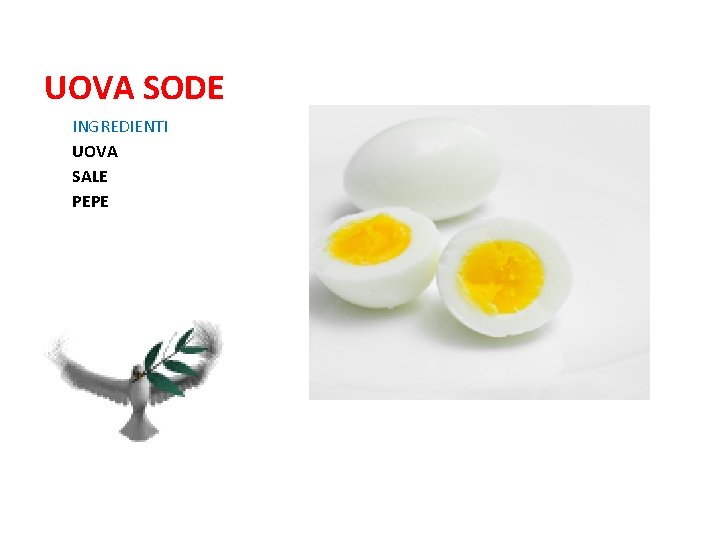 UOVA SODE INGREDIENTI UOVA SALE PEPE UOVA SODE INGREDIENTI UOVA SALE PEPE