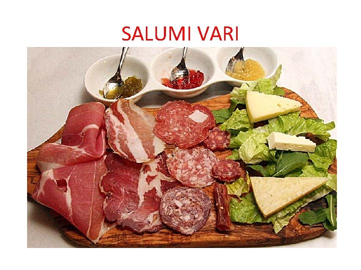 SALUMI VARI SALUMI VARI