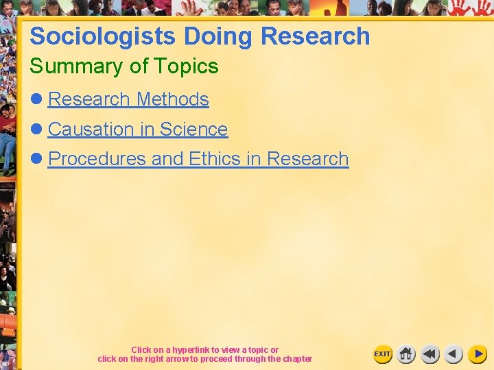 Sociologists Doing Research Summary of Topics l Research Methods l Causation in Science l