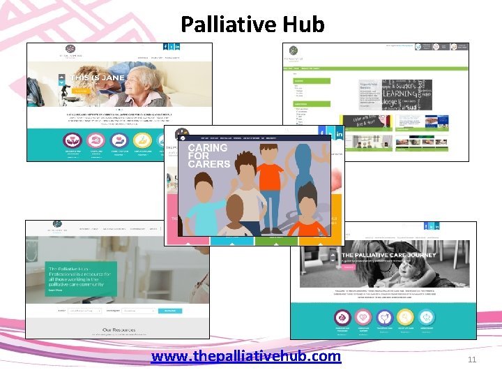 Palliative Hub www. thepalliativehub. com 11 