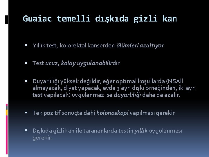 Guaiac temelli dışkıda gizli kan Yıllık test, kolorektal kanserden ölümleri azaltıyor Test ucuz, kolay