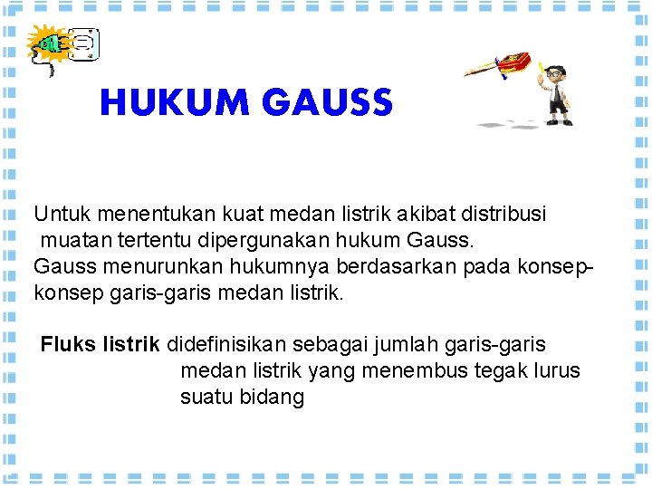 HUKUM GAUSS Untuk menentukan kuat medan listrik akibat distribusi muatan tertentu dipergunakan hukum Gauss HUKUM GAUSS Untuk menentukan kuat medan listrik akibat distribusi muatan tertentu dipergunakan hukum Gauss