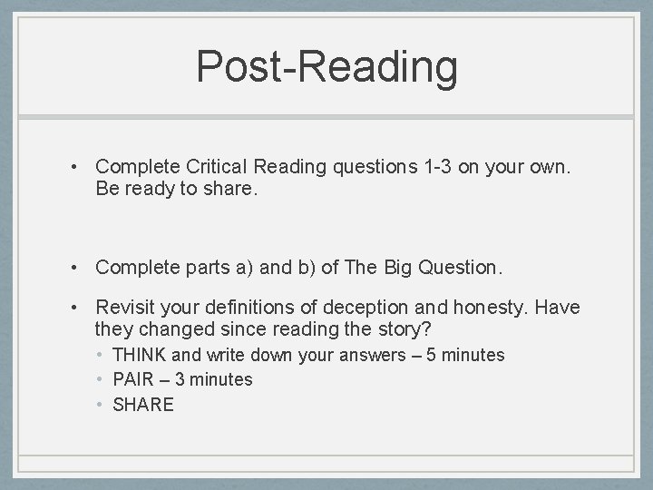 Post-Reading • Complete Critical Reading questions 1 -3 on your own. Be ready to