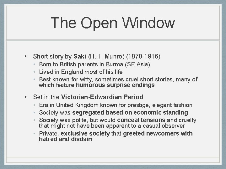 The Open Window • Short story by Saki (H. H. Munro) (1870 -1916) •