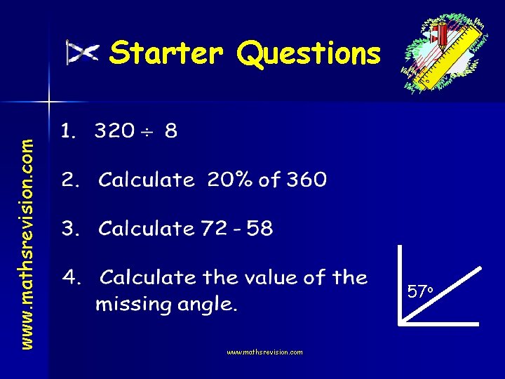 www. mathsrevision. com Starter Questions 57 o www. mathsrevision. com 