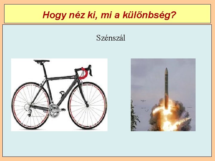 Hogy néz ki, mi a különbség? Szénszál 