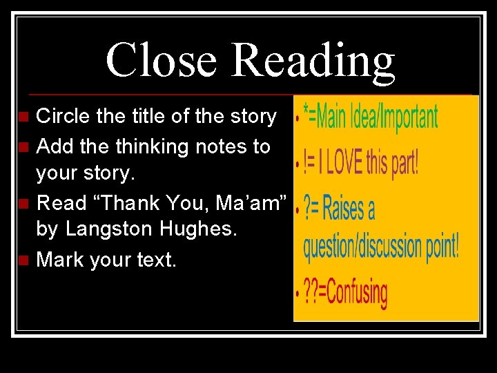Close Reading Circle the title of the story n Add the thinking notes to