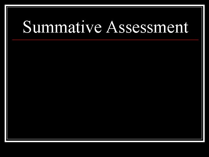 Summative Assessment 