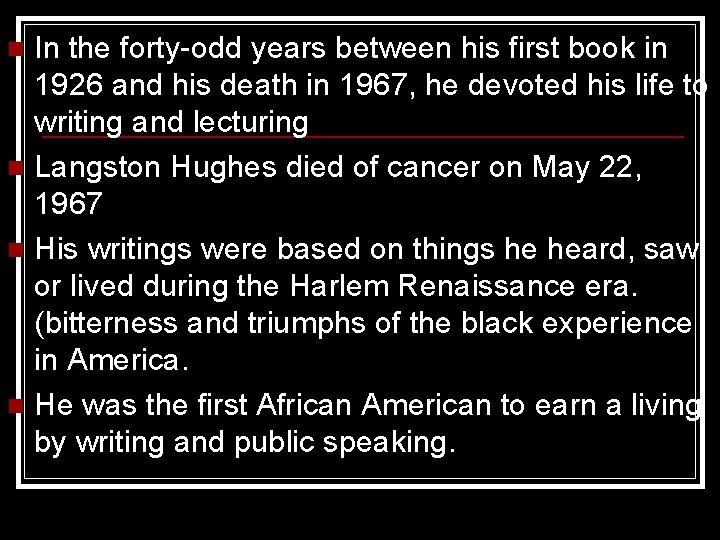 In the forty-odd years between his first book in 1926 and his death in