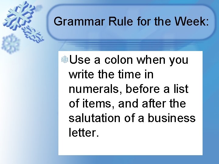 Grammar Rule for the Week: Use a colon when you write the time in Grammar Rule for the Week: Use a colon when you write the time in