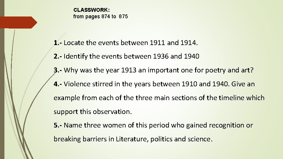 CLASSWORK: from pages 874 to 875 1. - Locate the events between 1911 and CLASSWORK: from pages 874 to 875 1. - Locate the events between 1911 and