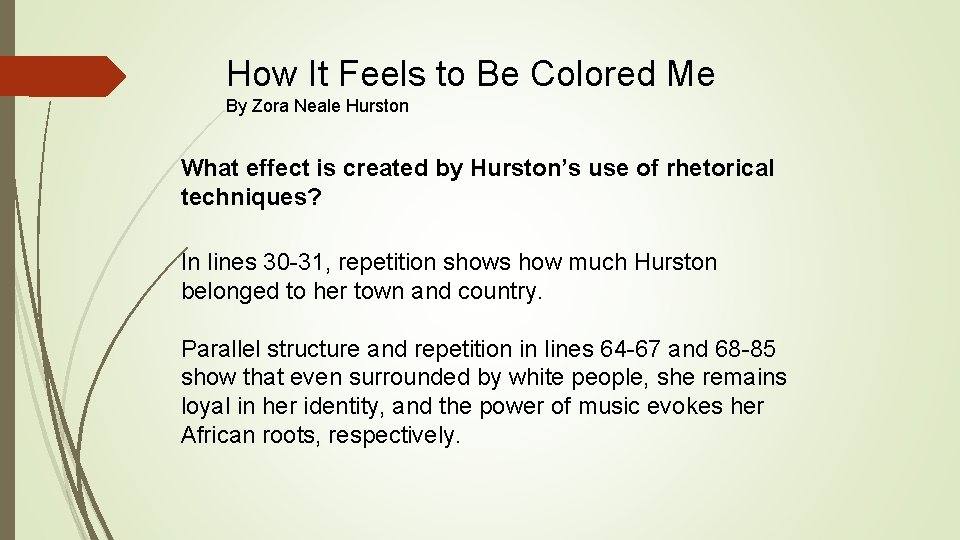 How It Feels to Be Colored Me By Zora Neale Hurston What effect is How It Feels to Be Colored Me By Zora Neale Hurston What effect is