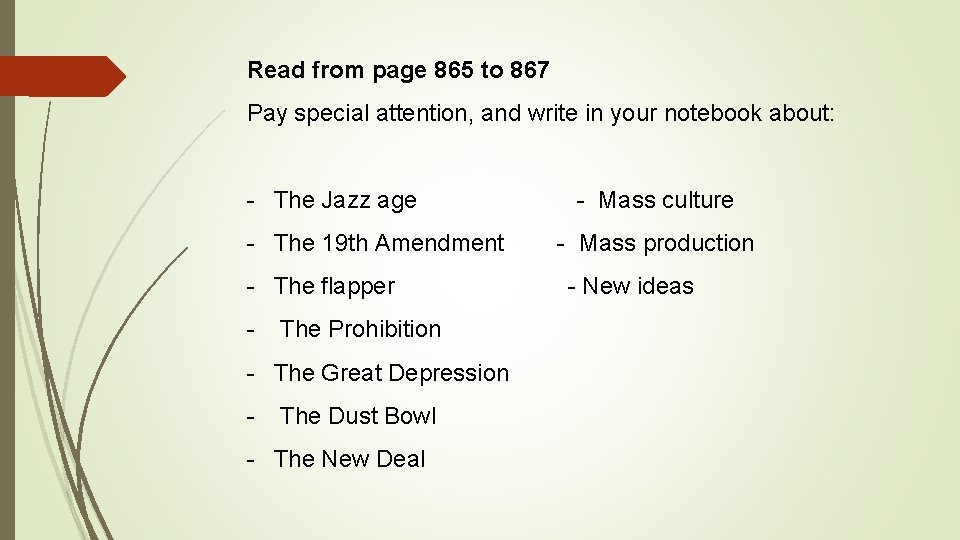 Read from page 865 to 867 Pay special attention, and write in your notebook Read from page 865 to 867 Pay special attention, and write in your notebook