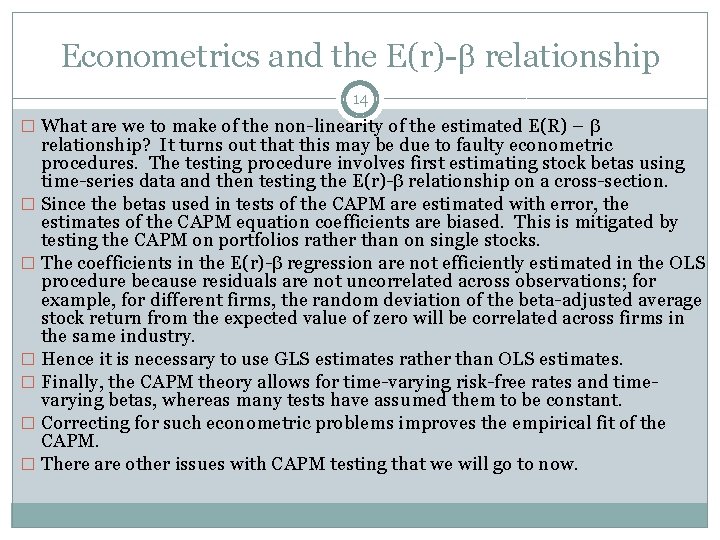 Econometrics and the E(r)-b relationship 14 � What are we to make of the