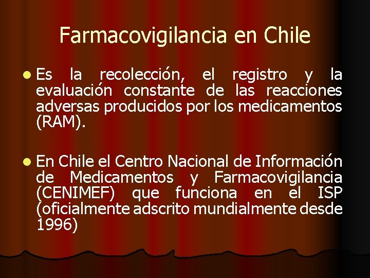 Farmacovigilancia en Chile l Es la recolección, el registro y la evaluación constante de