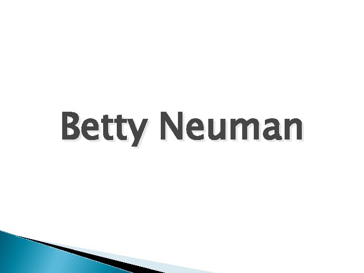 Betty Neuman 