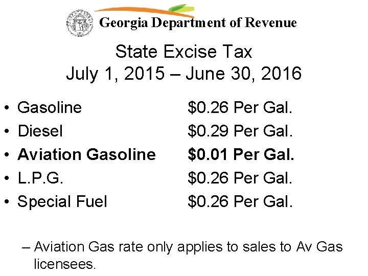 Georgia Department of Revenue State Excise Tax July 1, 2015 – June 30, 2016