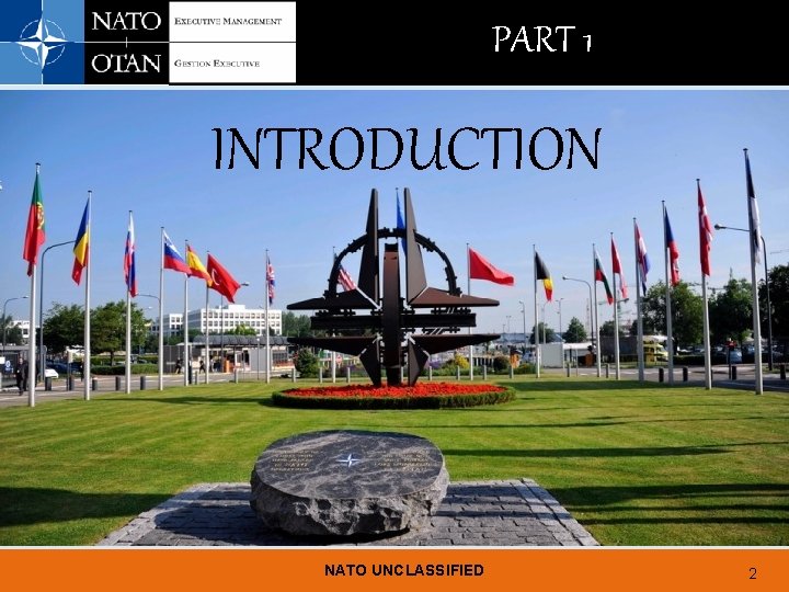 PART 1 INTRODUCTION NATO UNCLASSIFIED 2 