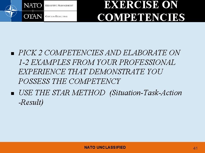 EXERCISE ON COMPETENCIES n n PICK 2 COMPETENCIES AND ELABORATE ON 1 -2 EXAMPLES